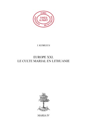 EUROPE 21. - LE CULTE MARIAL EN LITHUANIE